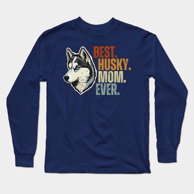 Vintage Best Dog Mommy Ever Siberian Husky Mother's Day Gift Long Sleeve T-Shirt by Just Me Store